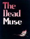 The Dead Muse